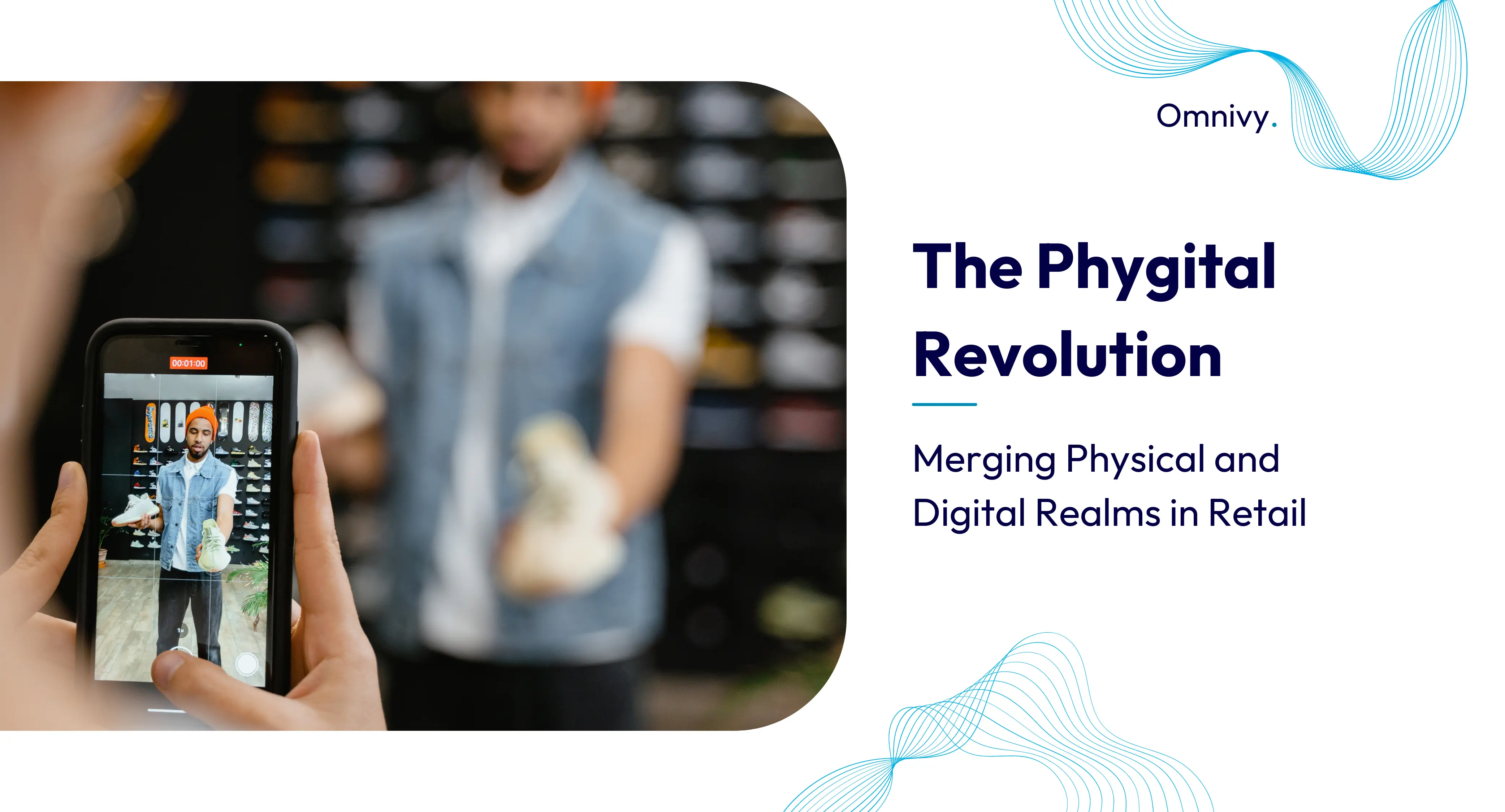 The Phygital Revolution - Merging Physical and Digital Realms in Retail